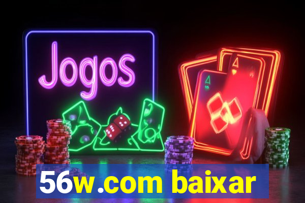 56w.com baixar